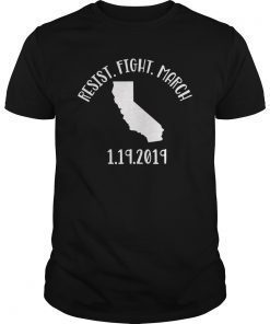 California Women's Protest January 19th 2019 March T Shirt