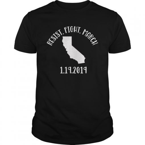 California Women's Protest January 19th 2019 March T Shirt