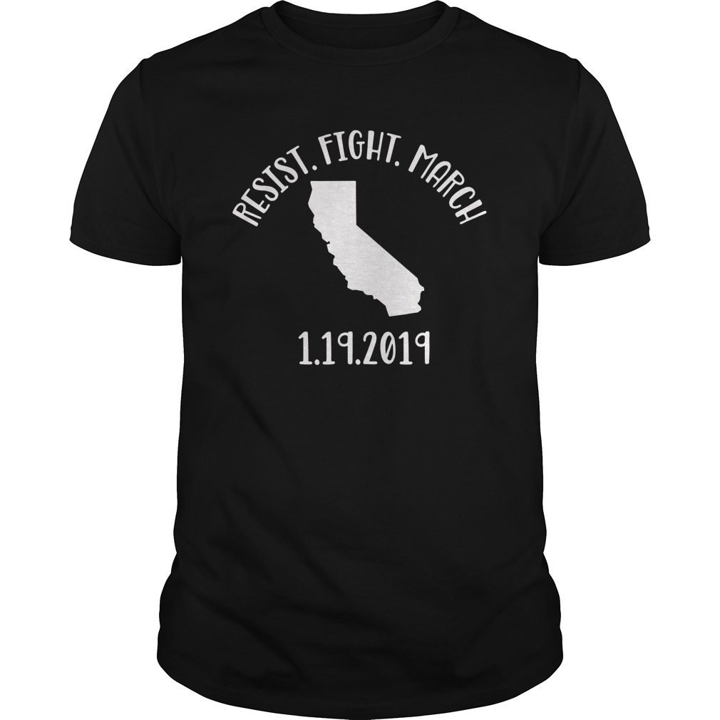 California Women’s Protest January 19th 2019 March T Shirt