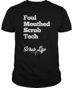 Foul Mouthed Scrub Tech T-shirt