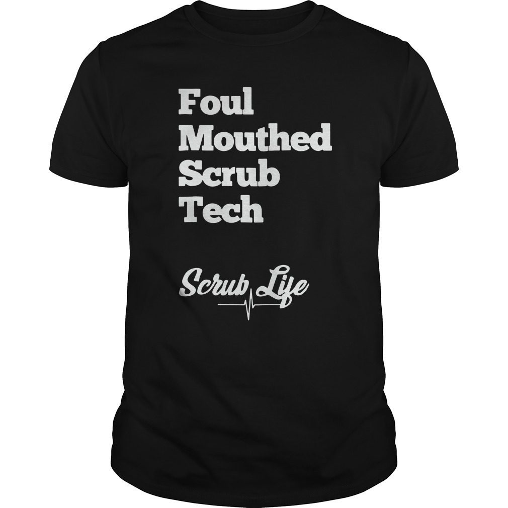 Foul Mouthed Scrub Tech T-shirt