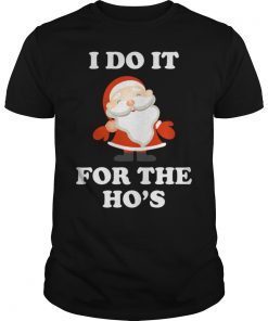 Funny Christmas Santa Ho Shirt Gift Cute Xmas Santa Naughty