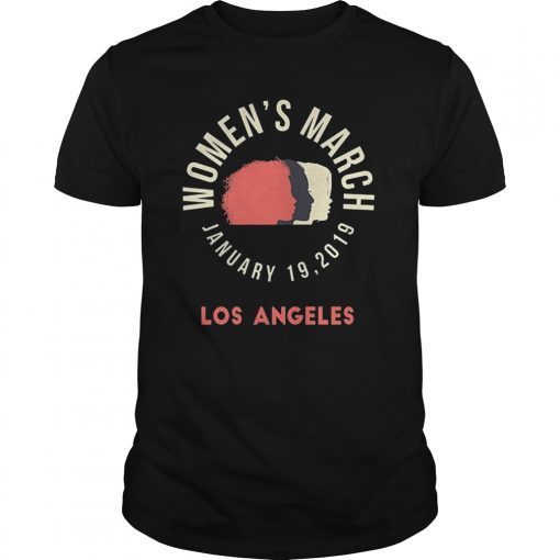 Los Angeles California Women's March January 19 2019 T-ShirtLos Angeles California Women's March January 19 2019 T-Shirt