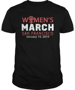 San Francisco Women's March January 2019 T-Shirt Protest Tee