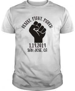 San Jose California March January 19th 2019 Protest T Shirt