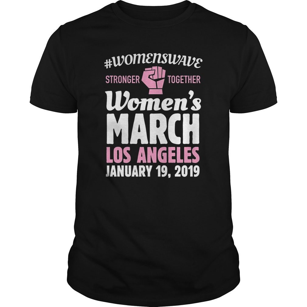 Women's March 2019 Los Angeles T-Shirt Stronger Together
