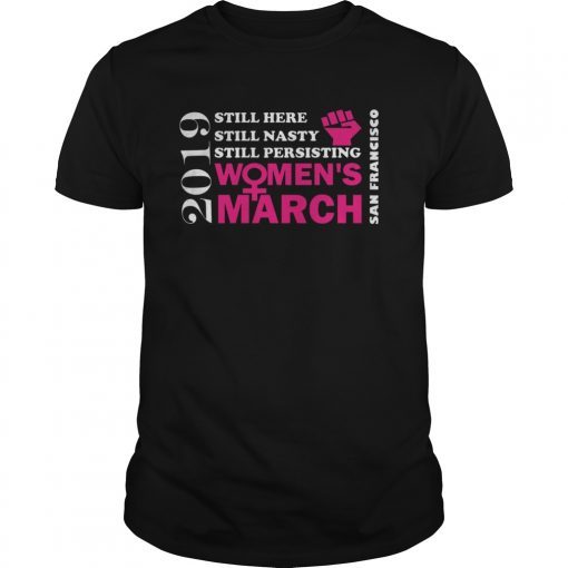 Women's March January 2019 San Francisco California T-Shirt