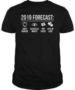2019 Forecast Funny New Dad Mom T-Shirt