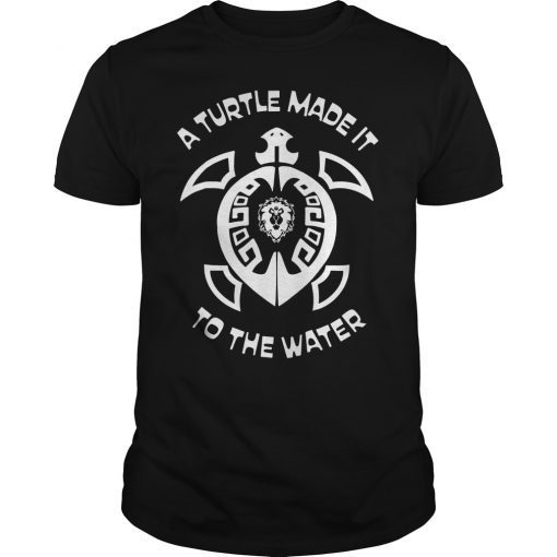 A Turtle Made It To the Water T-Shirt