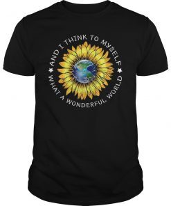 And I Think To Myself What A Wonderful World Sunflower Shirt