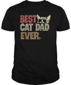 Best Cat Dad Ever T-Shirt Cat Daddy Gift Shirts