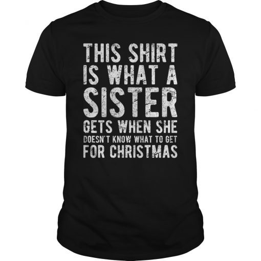 Christmas Gift for Brother from Sister T-Shirt