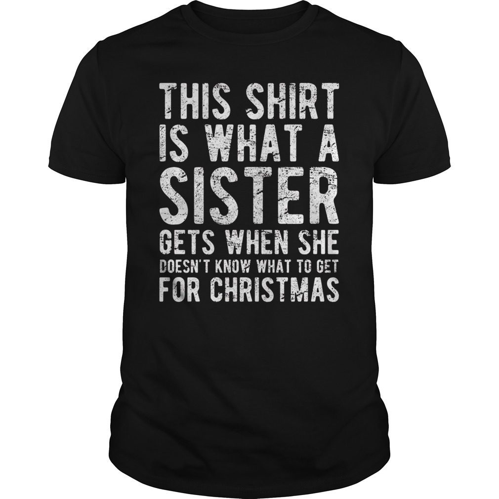 Christmas Gift for Brother from Sister T-Shirt