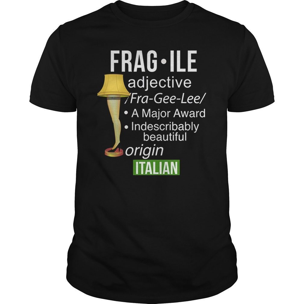 Christmas Leg Lamp Fragile Definition Funny T-Shirt