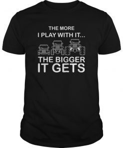 Cool The More I Play With It The Bigger It Gets Men Shirt