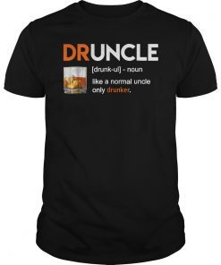 Drunken Uncle Druncle Funny Beer Shirt