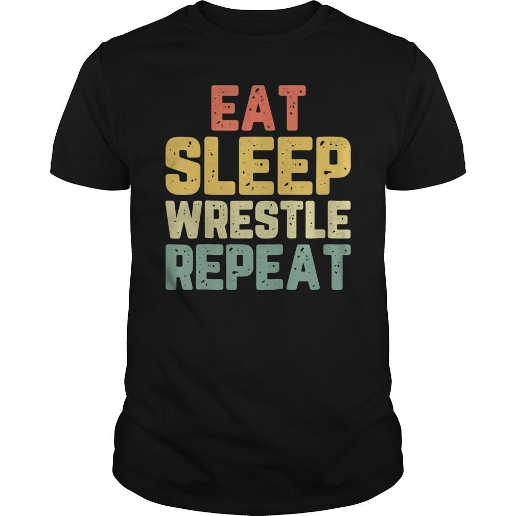 Eat Sleep Wrestle Repeat Vintage Shirt