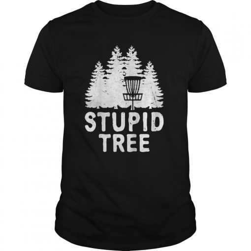 Funny Disc Golf Stupid Tree Distressed Frisbee Golf T Shirt
