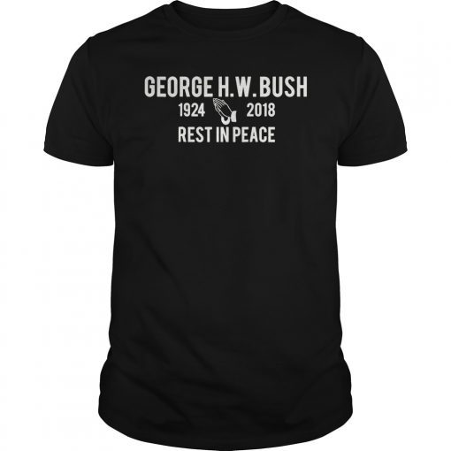 George H. W. Bush 1924-2018 Rest In Peace T-Shirt