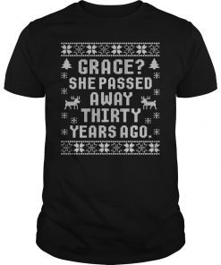 Grace She Passed Away Thirty Years Ago T-Shirt