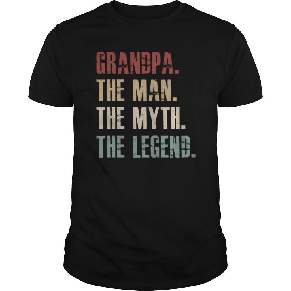 Grandpa The Man The Myth The Legend Shirt