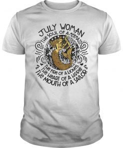 JULY Woman The Soul Of A Mermaid Funny Shirt