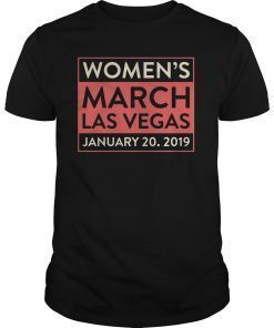 Las Vegas Nevada Women's March January 20 2019 Tshirt