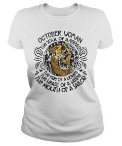OCTOBER Woman The Soul Of A Mermaid Funny Shirt