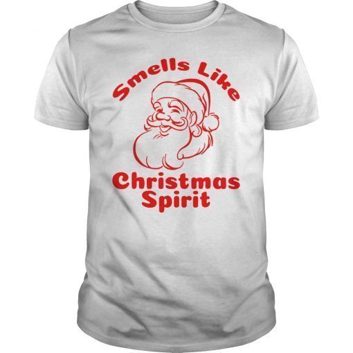 Smells Like Christmas Spirit Shirt Xmas Santa Claus Gift