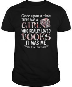 There Was A Girl Who Loved Books Shirt Book Lover