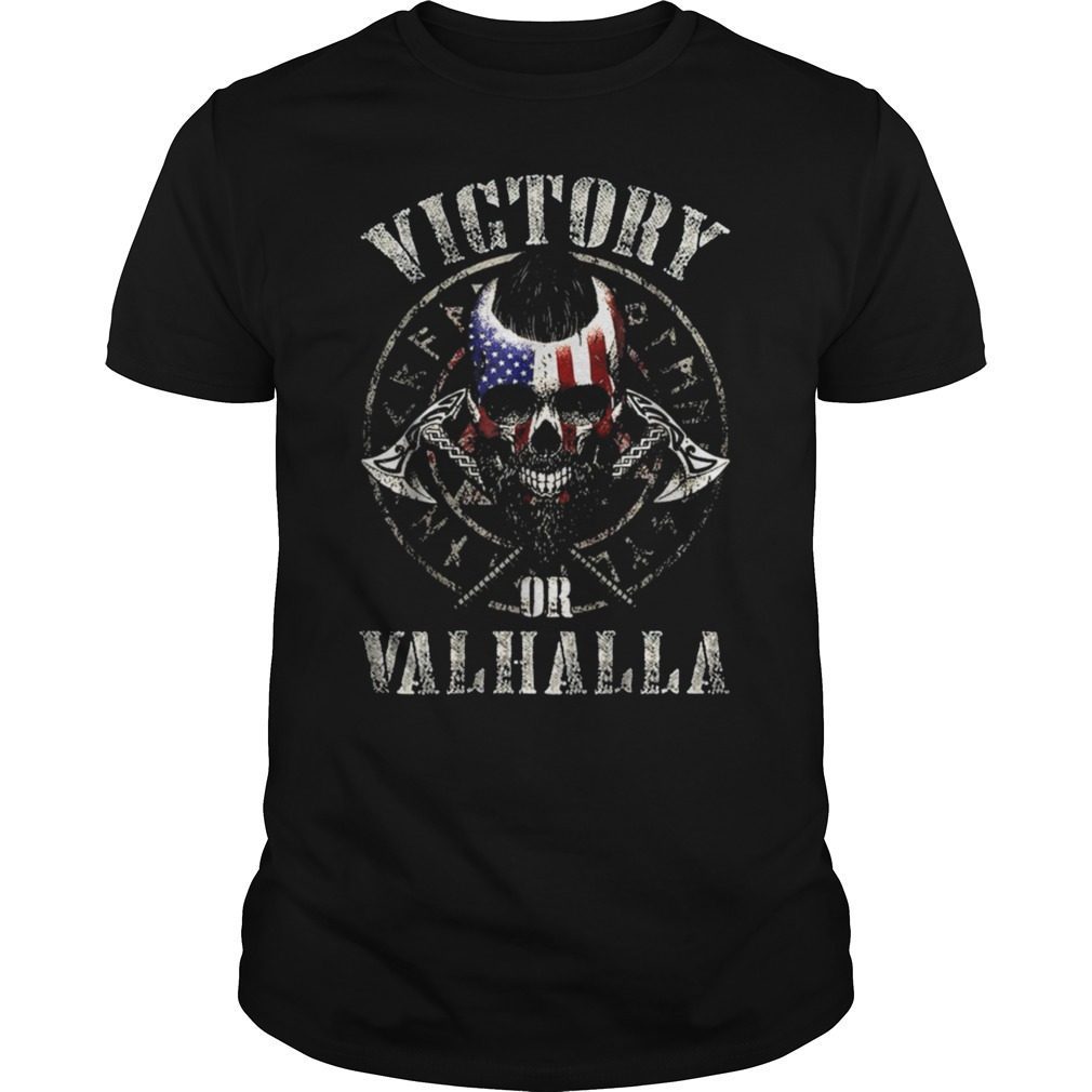 Victory Or Valhalla Funny T-Shirt