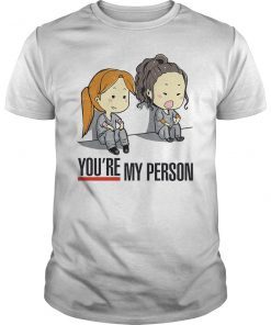 You're My Person Medical Nurse Doctor T-Shirt