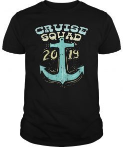 Cruise Squad 2019 Shirt Gift for Ocean Liner Vacation Trip