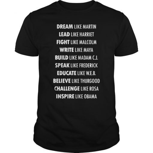 DREAM Like Martin INSPIRE Like Obama Shirt