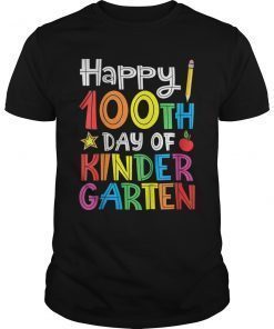 Happy 100th Day of Kindergarten Teacher or Student T-Shirt