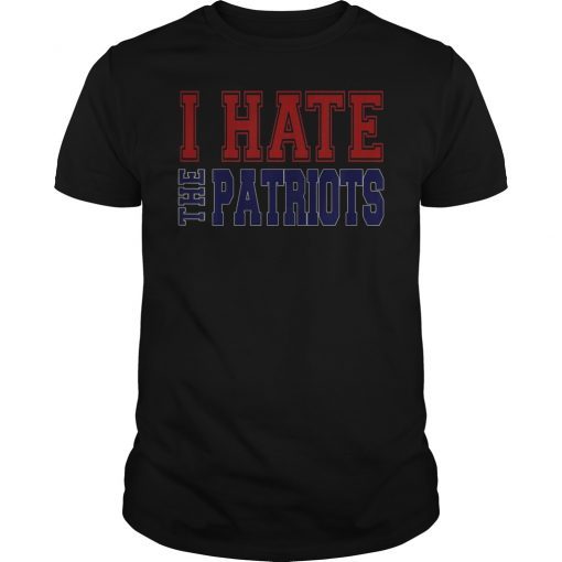 I Hate The Patriots Shirt