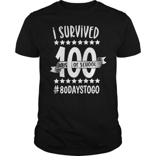 I Survived 100 Days of School Shirt for Girls Boys Teacher Adult Gift