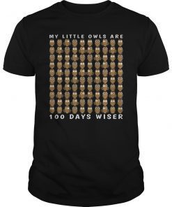 My Little Owls Are 100 Days Wiser Shirt