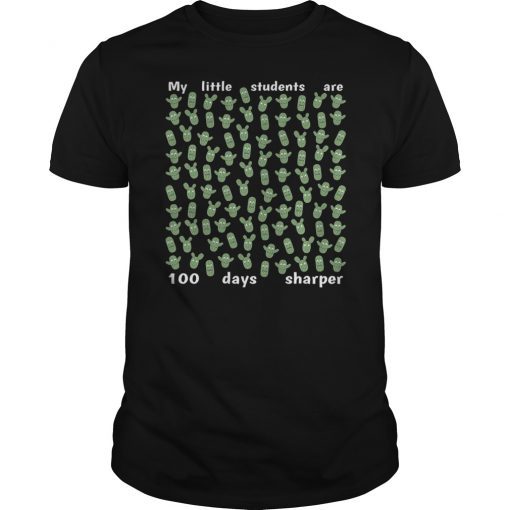 My Little Students Are 100 Days Sharper Shirt
