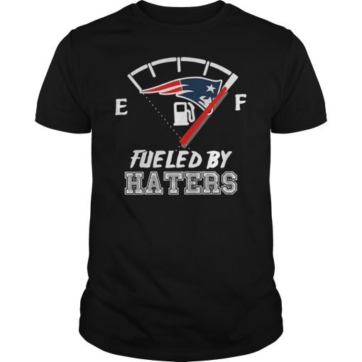 New England Patriots Fueled by Haters Shirt