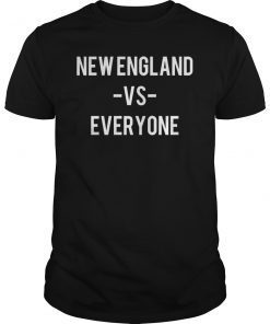 New England VS Everyone Unisex Shirt