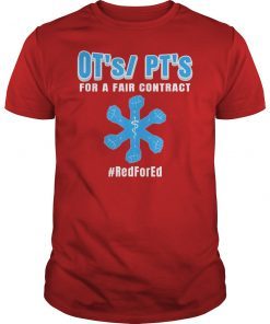 OT's PT's For a Fair Contract #RedForEd Shirt