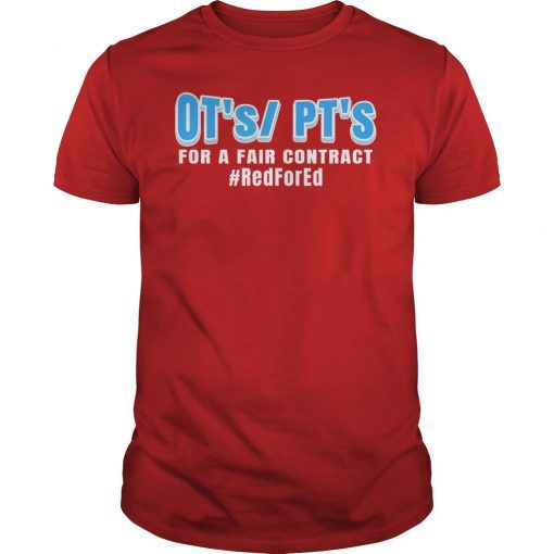 OT's PT's For a Fair Contract #RedForEd T-Shirt