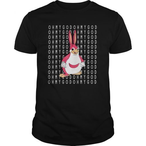 Oh My God Ugandan Chungus Shirt