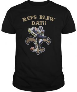 Refs Blew Dat T-Shirt