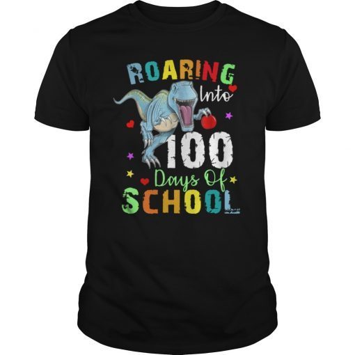 Roaring Into 100 Days Of School Shirt