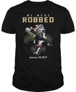 We were Robbed Saints Shirt