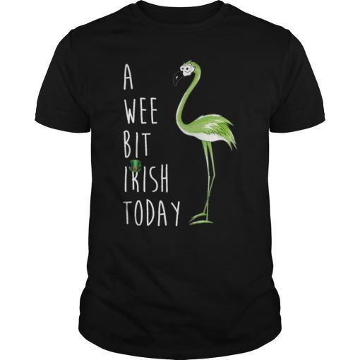 A Wee Bit Irish Today Green Flamingo St Patrick's Shirt