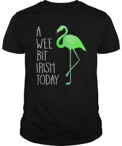 A Wee Bit Irish Today Green Flamingo St Pattys Day