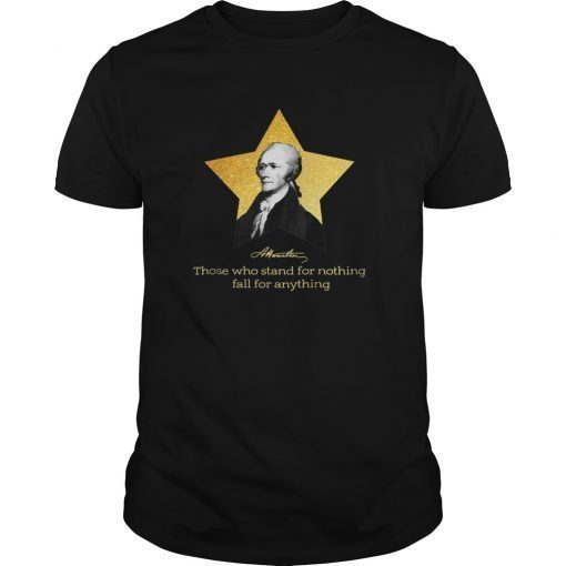 Alexander Hamilton Quote United States of America T-ShirtsAlexander Hamilton Quote United States of America T-Shirts